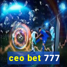 ceo bet 777